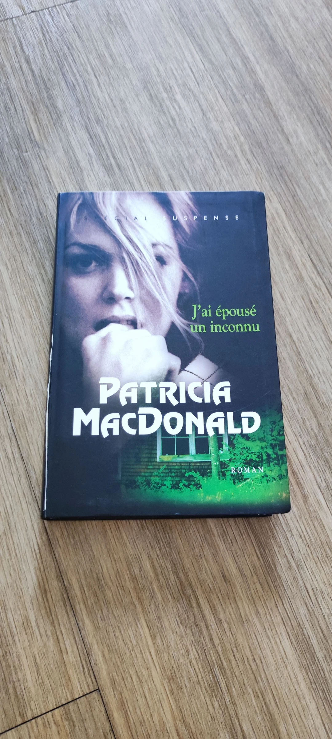 📚 Roman J’ai épousé un inconnu - Patricia MacDonald (Relié) 🔪